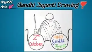 Gandhi Jayanti Drawing || 2 October Gandhi Jayanti || Easy Step By Step 