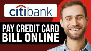 Как оплатить счёт кредитной карты Citibank онлайн (2025) Простое руководство