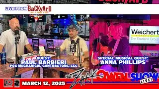 Zack Owen Live! March 12, 2025 Anna Phillips Paul Barbieri P&E Mechanical