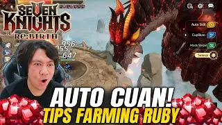 Tips Cepat FARMING RUBY!  - Seven Knights Re:BIRTH Top Up Ditusi