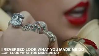 I reversed Look What You Made Me Do