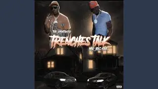 Trenches Talk (feat. MrBigOle)