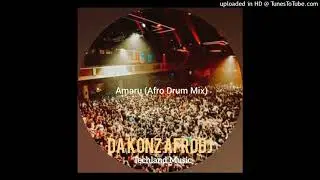 DA KONZ _ Amaru (Afro drum mix)
