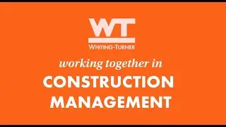 Working Together in Construction Management WhitingTurner