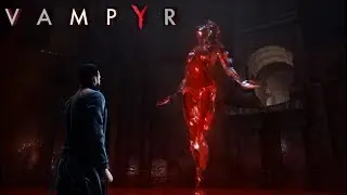 Vampyr - Final Boss Fight + Cutscene