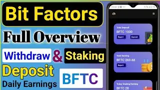 Bit Factors Full Overview||BFTC Staking||BFTC Daily Rewards Explain|| BFTC Staking, Withdraw|| BFTC