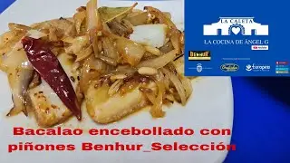 Bacalao encebollado con piñones benhur