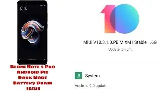 Redmi Note 5 Pro Pie Update, Battery draining, Dark Mode is here, May security patch, Game mode😢