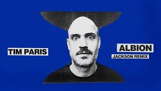 TIM PARIS Feat. C.A.R. &mdash; Albion (Jackson Remix) Feat. C.A.R.