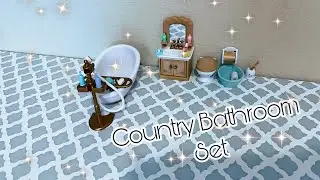 Opening country bathroom set ~ Calico Critters