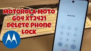 Забыли блокировку экрана? Motorola Moto G04 (XT2421-2), удаление PIN-кода, графического ключа, пароля.