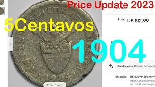 5 Centavo 1904 Filipinas Philippine Old Coin Value o Halaga 2023 Price Update