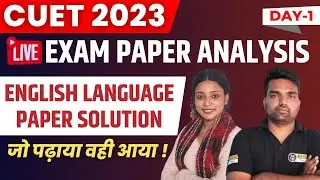 🔴CUET 2023 English Language Slot 1 Paper Discussion|21 May 2023 Language Paper Solution & answer key