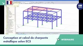 Webinaire: Conception et calcul de charpente métallique selon EC3