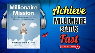Millionaire Mission| Brian Preston | Audiobook Summary (Audiobook Review)
