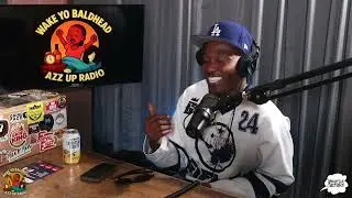 WakeYoBaldHeadAzzUp Radio - Ep.6