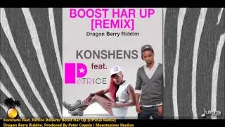 Konshens Feat. Patrice Roberts - BOOST HAR UP 
