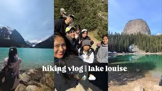 Hiking Vlog || Lake Louise, Lake Agnes, teahouse 🥾🏔️🌥️✨