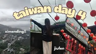 TAIWAN DAY 4 *yangminshanjiufen,ximending,shopping*
