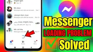 How to Fix Messenger Not Opening and Loading Problem | Facebook Messenger Loading Problem Solved 🔥