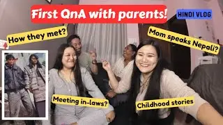 QnA with our parents! [HINDI] Story time✨ #tibetanvlogger #bangalore #india #qna #storytime
