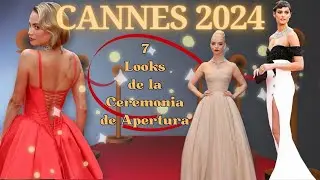 👠Festival de Cannes 2024: Los 7 MEJORES LOOKs de la alfombra roja francesa|Sofisticación y Belleza|