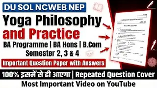 Yoga Philosophy And Practice BA Programme/ BA Hons/ B.Com Semester 3 /2 /4  Question Paper 