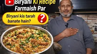 Biryani ki recipe farmaish par #YAVellaChachu