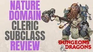 Cleric Nature Domain - D&D 5e Subclass Series