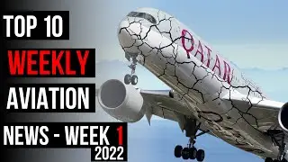 A350 Paint CRACKS - Top 10 Weekly Aviation News 2022 &ndash; Week 1