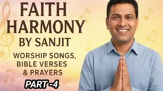 Faith Harmony by Sanjit - Channel Trailer | Welcome to Our Multilingual Christian Music Journey
