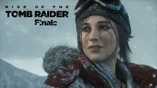Rise of the Tomb Raider Campaign Finale