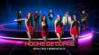 Noche de copas - Nueva L&iacute;nea ✘ Markitos DJ 32 (Guaracha Mix)