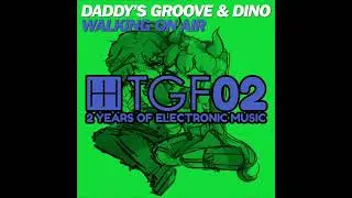 Daddy's Groove & Dino: Walking On Air (Radio Edit) (High Tone) (2013)