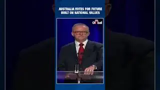 Australia Chooses Labor Government: A Vote for Optimism and Determination