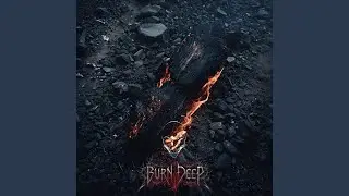 Burn Deep