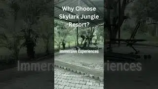 Skylark Jungle Resort