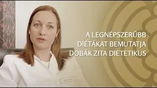 A legnépszerűbb diétákat bemutatja Dobák Zita dietetikus