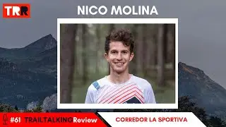 TRAILTALKINGReview 61 - Nico Molina - 