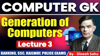 Generations of Computers | Computer Awareness | L 3 | For All Competitive Exams #computergk