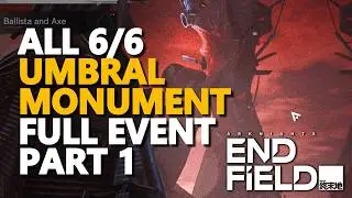 Umbral Monument FULL EVENT 1 Arknights Endfield