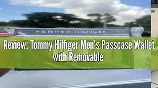 Review: Tommy Hilfiger Men's Passcase Wallet with Removable ID Window 31TL22X063