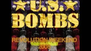 U.S.BOMBS - REVOLUTION WEEKEND - COVERT ACTION - SAILORS GRAVE 2005