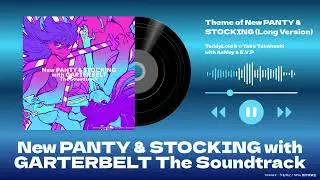 Theme of New PANTY & STOCKING (Long Version) - Official Audio -