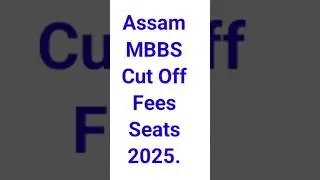 Assam State MBBS CUTOFF 2025, Seats, MBBS Fees | Assam Neet Cutoff, Medical College #neet #shorts