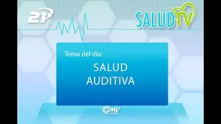 Salud TV - 04/03/2019 - Salud auditiva