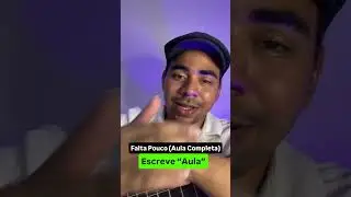 Falta Pouco (Aula Completa) Escreve &ldquo;Aula&rdquo;