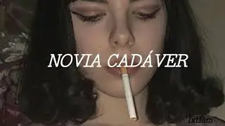 la joaqui - novia cadáver (letra)