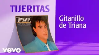 Tijeritas - Gitanillo De Triana (Album Version)