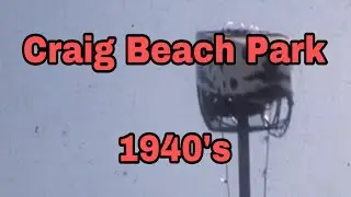 Vintage Footage: Craig Beach Park in the 1940&rsquo;s